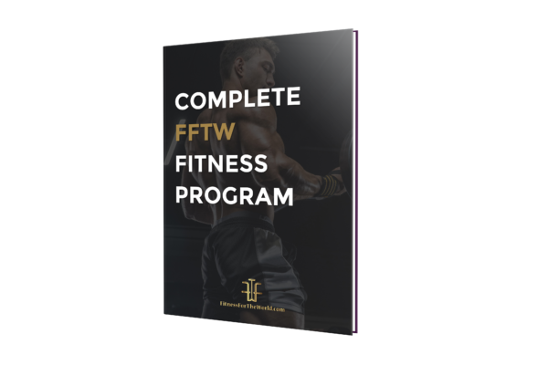 Complete FFTW Fitness Program - FitnessForTheWorld.com